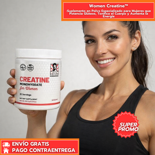 Women Creatine™: Suplemento para Mujeres que Potencia Glúteos, Tonifica el Cuerpo y Aumenta la Energía